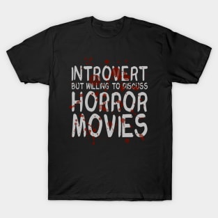 Horror Movie Introvert T-Shirt